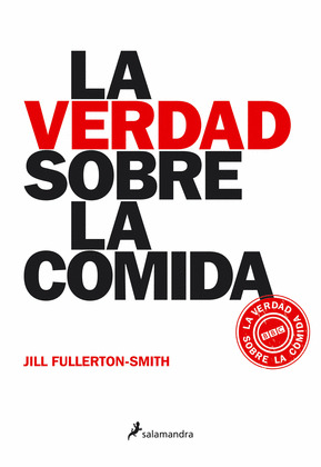 VERDAD SOBRE LA COMIDA, LA