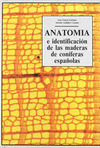 ANATOMIA E IDENTIFICACION DE LAS MADERAS DE CONIFERAS ESPAÑOLAS