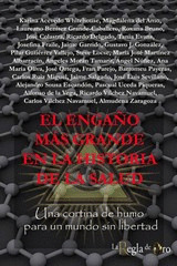 EL ENGAÑO MAS GRANDE EN LA HISTORIA DE LA SALUD