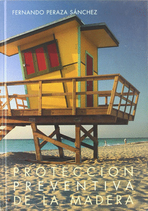 PROTECCION PREVENTIVA DE LA MADERA