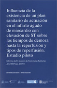 INFLUENCIA DE LA EXISTENCIA DE UN PLAN SANITARIO DE ACTUACIÓN EN EL INFARTO AGUD