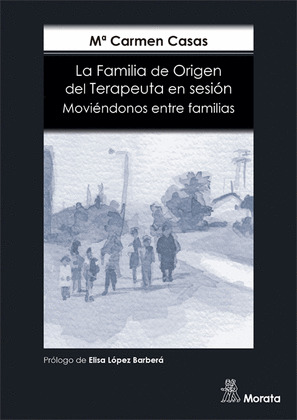 FAMILIA DE ORIGEN DEL TERAPEUTA EN SESIÓN, LA