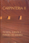 CARPINTERIA II: TECHOS, SUELOS Y PAREDES DE MADERA