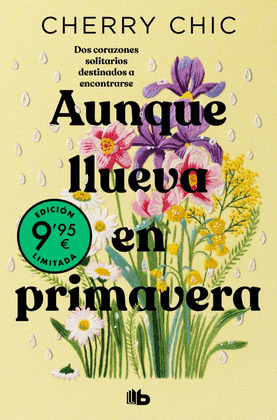 AUNQUE LLUEVA EN PRIMAVERA  (CAMPAÑA EDICION LIMITADA)