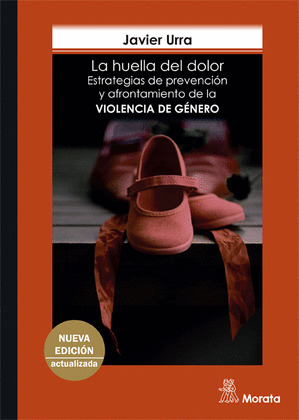 LA HUELLA DEL DOLOR. ESTRATEGIAS DE PREVENCION Y AFRONTAMIENTO DE LA VIOLENCIA D
