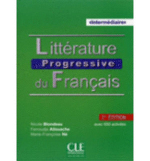 LITTÉRATURE PROGRESSIVE DU FRANÇAIS, INTERMEDIAIRE. AVEC 650 ACTIVITES. 2º EDITION - LIVRE+CD