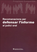 RECOMANACIONS PER DEFENSAR L'INFORME AL JUDICI ORAL