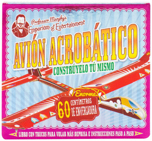 AVIÓN ACROBÁTICO. CONSTRÚYELO TÚ MISMO