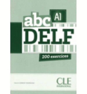 ABC DELF A1. 200 EXERCICES