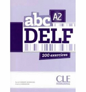 ABC DELF A2. 200 EXERCICES. LIVRE + CD AUDIO
