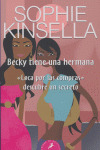 BECKY TIENE UNA HERMANA