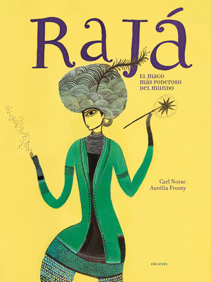 RAJA, EL MAGO MAS PODEROSO DEL MUNDO