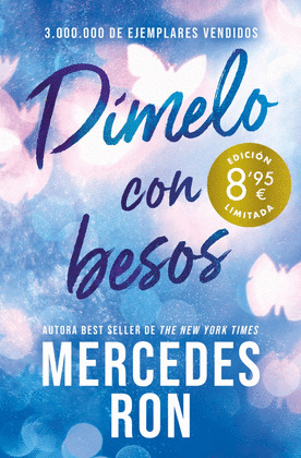 DÍMELO CON BESOS (CAMPAÑA DE VERANO EDICIÓN LIMITADA) (DÍMELO 3)