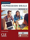 EXPRESSION ORALE. NIVEAU 4. C1. AVEC CD AUDIO - 2ª EDITION 2018