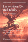 MALDICION DEL TITAN, LA