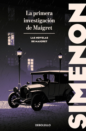 LA PRIMERA INVESTIGACIÓN DE MAIGRET (LAS NOVELAS DE MAIGRET)
