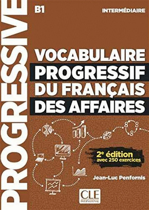 VOCABULAIRE PROGRESSIF DU FRANÇAIS DES AFFAIRES 2º EDITION - LIVRE+CD - NIVEAU I