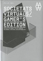 SOCIETATS VIRTUALS / GAMER'S EDITION - VIRTUAL SOCIETIES / GAMER'S EDITION