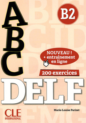ABC DELF B2 + DVD + CORRIGES + APPLI NC (NOUVEAU! + ENTRAINEMENT EN LIGNE)