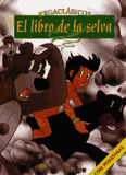 EL LIBRO DE LA SELVA-PEGACLASICOS
