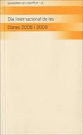 DIA INTERNACIONAL DE LES DONES 2008 I 2009