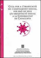 GUIA PER A L'ERADICACIÓ DE L'ASSETJAMENT SEXUAL, PER RAÓ DE SEXE I/O ORIENTACIÓ