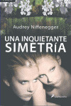 INQUIETANTE SIMETRIA, UNA