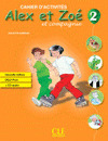ALEX ET ZOÉ ET COMPAGNIE, 2. CAHIER D'ACTIVITES. NOUVELLE ÉDITION