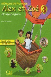 ALEX ET ZOE ET COMPAGNIE 3. LIVRE D'ELEVE + LIVRET DE CIVILIZATION