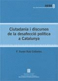 CIUTADANIA I DISCURSOS DE LA DESAFECCIÓ POLÍTICA A CATALUNYA