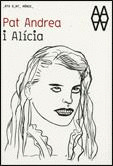 PAT ANDREA I ALÍCIA. ALÍCIA AL PAÍS DE LES MERAVELLES / A TRAVÉS DEL MIRALL I AL