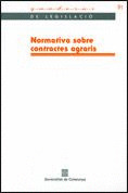 NORMATIVA SOBRE CONTRACTES AGRARIS