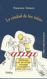 CIUDAD DE LOS NIÑOS, LA