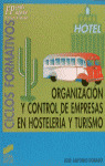 ORGANIZACION Y CONTROL DE EMPRESAS EN HOSTELERIA Y TURISMO