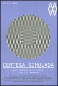 CERTESA SIMULADA. NOVES FRONTERES DE LA CIÈNCIA, L'ART I EL PENSAMENT