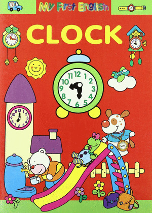 CLOCK - MY FIRST ENGLISH