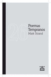 26 POEMAS TEMPRANOS (EDICIÓN BILINGÜE INGLÉS - CASTELLANO)