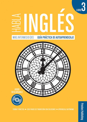 HABLA INGLES. LIBRO 3 (B1)