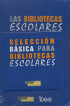 BIBLIOTECAS ESCOLARES EN ESPAÑA, LAS