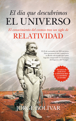 DÍA QUE DESCUBRIMOS EL UNIVERSO, EL