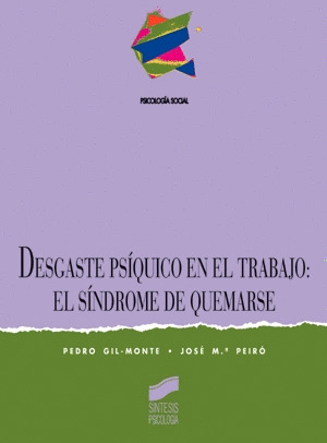 DESGASTE PSIQUICO EN EL TRABAJO/SINDROME DE QUEMARSE