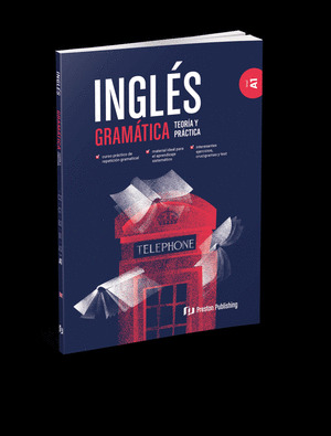 INGLÉS (A1). GRAMÁTICA. TEORÍA Y PRÁCTICA. NIVEL A1