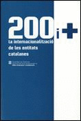 200 I +. LA INTERNACIONALITZACIÓ DE LES ENTITATS CATALANES