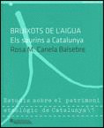 BRUIXOTS DE LŽAIGUA. ELS SAURINS A CATALUNYA