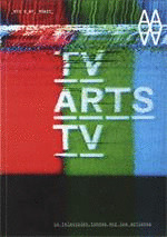 TV ARTS TV. LA TELEVISIÓN TOMADA POR LOS ARTISTAS