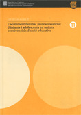 ACOLLIMENT FAMILIAR PROFESSIONALITZAT D'INFANTS I ADOLESCENTS EN UNITATS CONVIVE