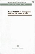 DECRET 94/2010 DE DESPLEGAMENT DE LA LLEI DELS CENTRES DE CULTE