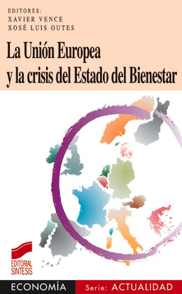 LA UNION EUROPEA Y LA CRISIS DEL ESTADO DEL BIENESTAR