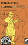 INTRODUCCION HISTORIA MEDIEVAL