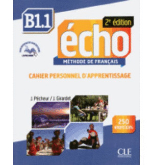 ECHO. B1.1. CAHIER. METHODE DE FRANÇAIS